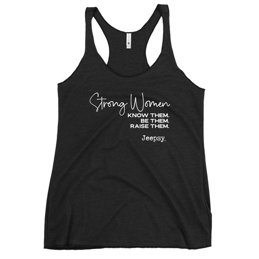Jeepsy Strong Woman - Know Them - Be them - Race Them - Racerback Tank Top